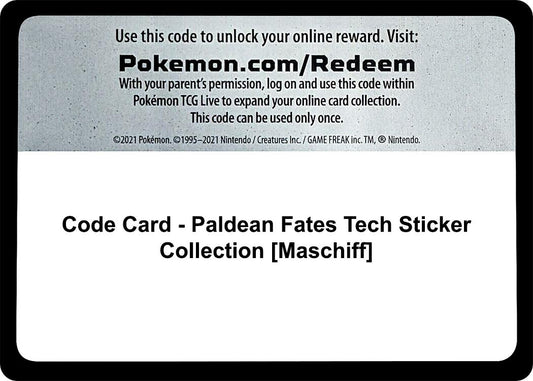 Code Card - Paldean Fates Tech Sticker Collection [Maschiff] [PAF]