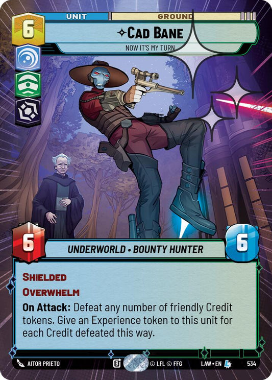 Cade Bane - Now It's My Turn (Hyperspace Foil) [LAW - 534]