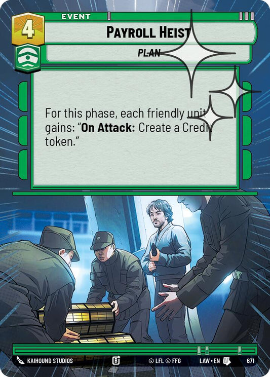 Payroll Heist (Hyperspace Foil) [LAW - 671]