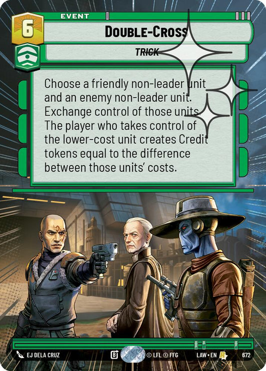 Double-Cross (Hyperspace Foil) [LAW - 672]
