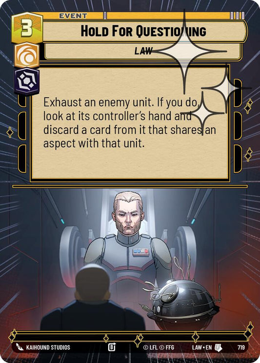 Hold for Questioning (Hyperspace Foil) [LAW - 719]