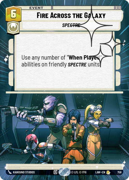 Fire Across the Galaxy (Hyperspace Foil) [LAW - 758]