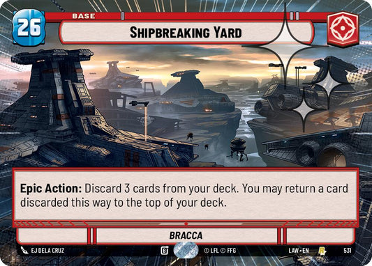 Shipbreaking Yard (Hyperspace Foil) [LAW - 531]