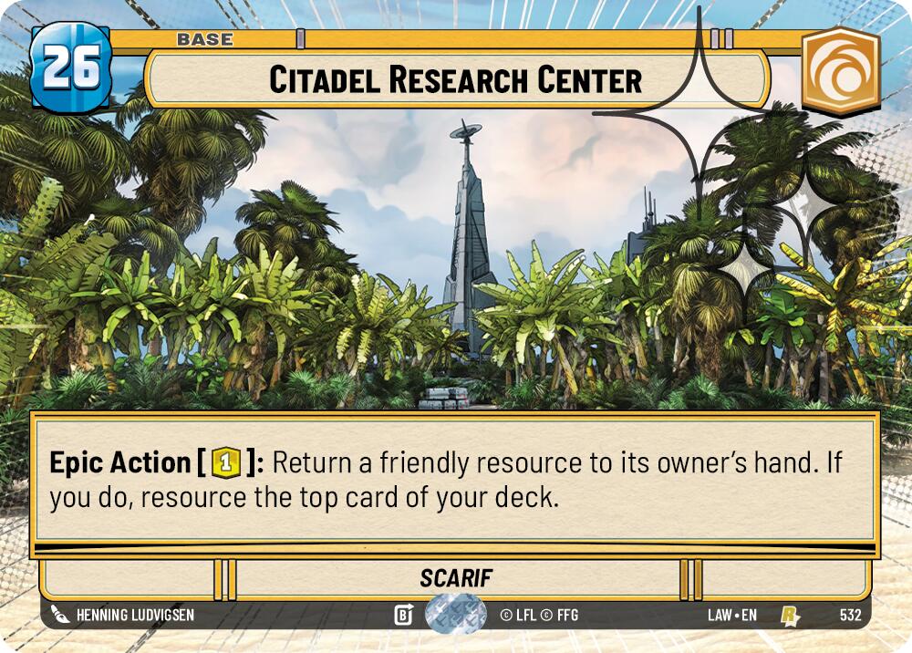 Citadel Research Center (Hyperspace Foil) [LAW - 532]